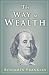 The Way to Wealth: Ben Franklin on Money and Success (Paperback)
