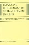 Biology and Biotechnology of the Plant Hormone Ethylene II