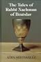 The Tales of Rabbi Nachman of Bratslav
