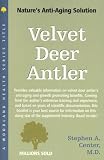 Velvet Deer Antler: Nature's Anti-Aging Solution (Woodland Health Series)