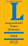 Langenscheidt's Pocket Polish Dictionary: English/Polish Polish/English (Langenscheidt's Pocket Dictionary) (Polish Edition)