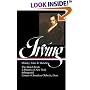 Washington Irving : History, Tales, and Sketches: The Sketch Book / A History of New York / Salmagundi / Letters of Jonathan Oldstyle, Gent. (Library of America)
