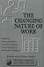 Books : The Changing Nature of Work (Frontier Issues in Economic Thought)