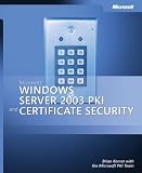 Microsoft  Windows Server(TM) 2003 PKI and Certificate Security (Pro - One-Offs)