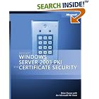Click here to buy Microsoft Windows Server(TM) 2003 PKI and Certificate Security... by  Brian Komar and Microsoft Corporation.