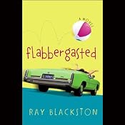 Flabbergasted: A Novel | [Ray Blackston]