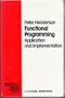 Functional Programming Application and Implementation