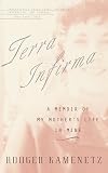 Terra Infirma: A Memoir of My Mothers Life in Mine