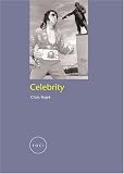 Celebrity (Reaktion Books - Focus on Contemporary Issues)