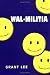Wal-militia: The Conspiracy of Wal-Mart and the Government: A National Report