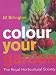 Books : The Royal Horticultural Society: Colour Your Garden (Rhs)
