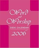 Word and Worship Desk Calendar 2006