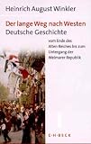 Produkt-Bild: Der lange Weg nach Westen Gesamtwerk. in zwei B&auml;nden: Der lange Weg nach Westen, 2 Bde., Bd.1, Deutsche Geschichte vom Ende des Alten Reiches bis zum Untergang der Weimarer Republik
