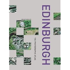Edinburgh: The Photographic Atlas (Millennium Mapping Company)