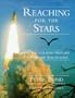 Reaching for the Stars: The Illustrated History of Manned Spaceflight