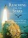 Reaching for the Stars: The Illustrated History of Manned Spaceflight