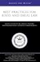 ITM: Best Practices for Food and Drug Law:Leading Lawyers on FDA Approval Strategies, Industry Regulations, and Client Communications (Inside the Minds)