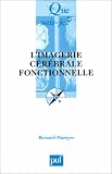 L'Imagerie c�r�brale fonctionnelle