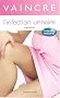 Vaincre l'infection urinaire