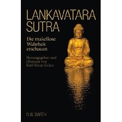 Lankavatara-Sutra: Die makellose Wahrheit erschauen