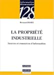 La propri�t� industrielle : Sources e...