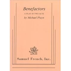 Benefactors: A Play in Two Acts