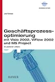 Gesch&auml;ftsprozessmanagement mit Visio, ViFlow und MS Project - Josef Schwab