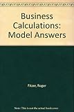 Business calculations : model answers