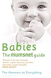 Babies : the mumsnet guide