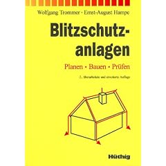 Blitzschutzanlagen: Planen, Bauen, Pr�fen