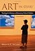 Art in Story: Teaching Art History to Elementary School Children Second Edition