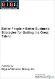Better People = Better Business: Strategies for Getting the Great Talent
