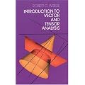 Introduction to Vector and Tensor Analysis (Dover Books on Mathematics)