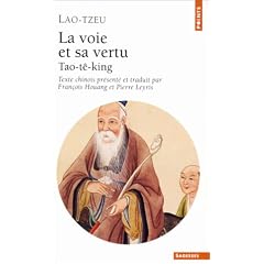 La Voie et sa vertu : Tao-t�-king