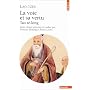 La Voie et sa vertu : Tao-tê-king