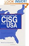 Understanding the CISG in the USA: A Compact Guide to the 1980 United Nations Convention on Contracts for the Internationa...