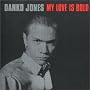 My Love Is Bold ~ Danko Jones