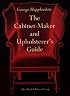 The Cabinet-Maker and Upholsterer's Guide