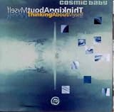 Review Cosmic Baby  / Thinking About Myself