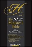 The Nasb Minister's Bible: New American Standard, Black Morocco, Leather, Deluxe Hand-bound Edition