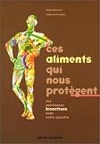 Ces aliments qui nous prot�gent
