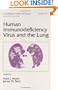 Human Immunodeficiency Virus and the Lung (Lung Biology in Health and Disease)