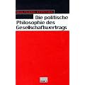 Die politische Philosophie des Gesellschaftsvertrags