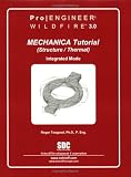 Pro/MECHANICA Tutorial Structure Wildfire 3.0