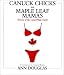 Canuck Chicks and Maple Leaf Mamas: Women of the Great White North--A Celebration of Canadian Women