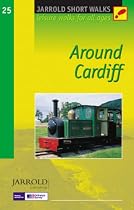 Around Cardiff: Leisure Walks for All Ages (Short Walks Guides) (Pathfinder Short Walks)