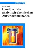 Handbuch der analytisch-chemischen Aufschlussmethoden
