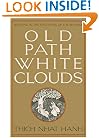 Old Path White Clouds: Walking in the Footsteps of the Buddha