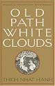 Old Path White Clouds: Walking in the Footsteps of the Buddha