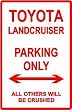 LAND CRUISER PARKING ONLY toyota street sign
